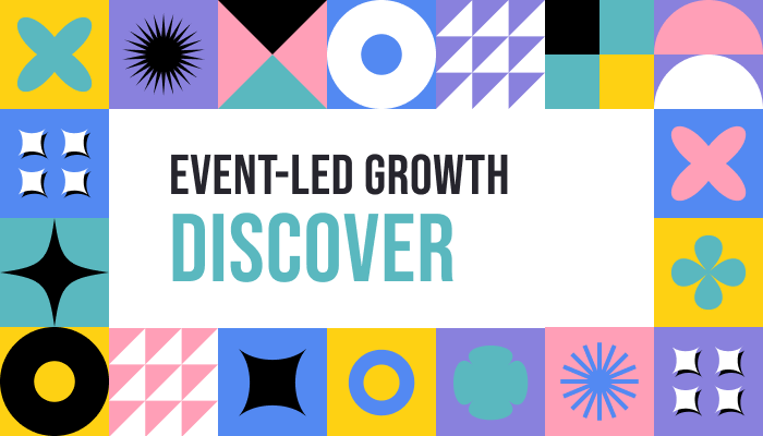 Discover New Audiences, Markets, and Opportunities through Event-led Growth