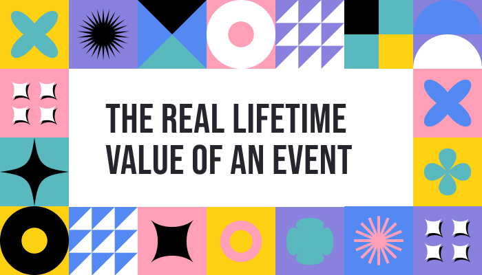 The Real Lifetime Value of an Event