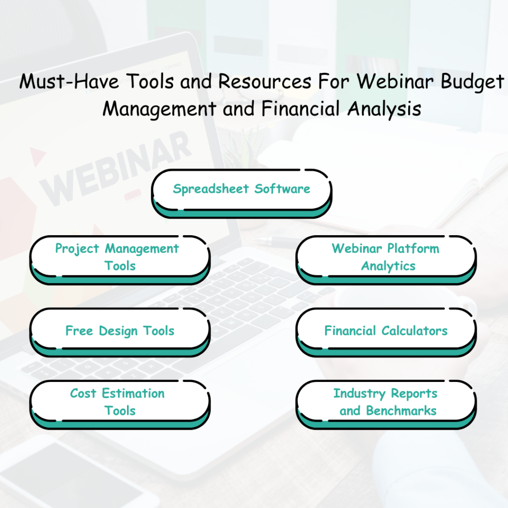 Must-Have Tools and Resources for Webinar Budget Management and Financial Analysis