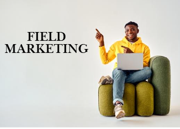 What is Field Marketing - A Comprehensive Guide for 2026