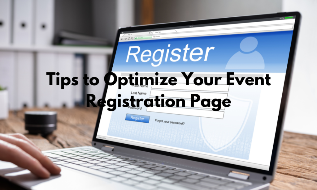 Tips to Optimize Your Event Registration Page
