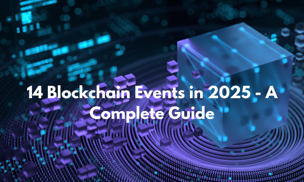 Blockchain Events in 2025 - A Complete Guide