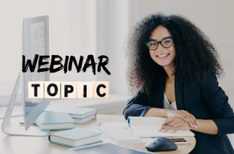 Webinar topic