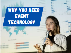 Why Do You Need Event Technology