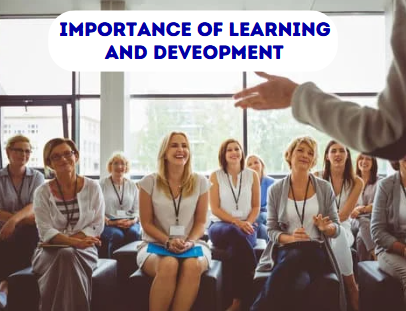 Importance of learning and development