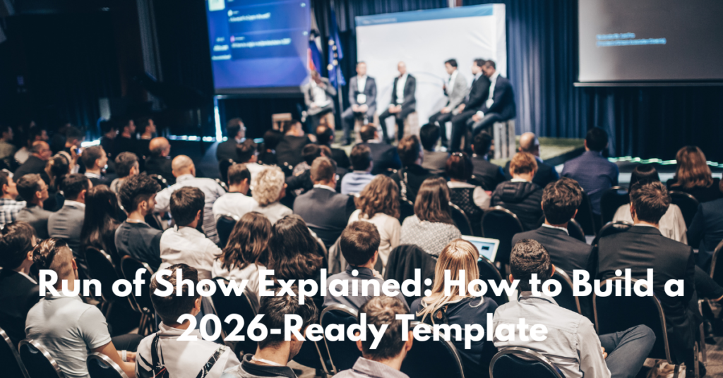 Run of Show Explained How to Build a 2026-Ready Template