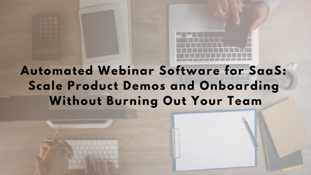 Automated Webinar Software for SaaS