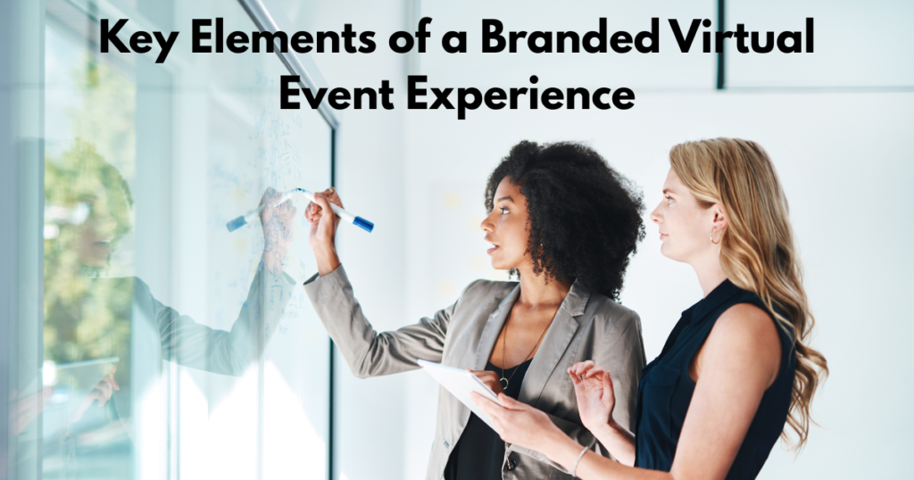 Key Elements of a Branded Virtual Event Experience
