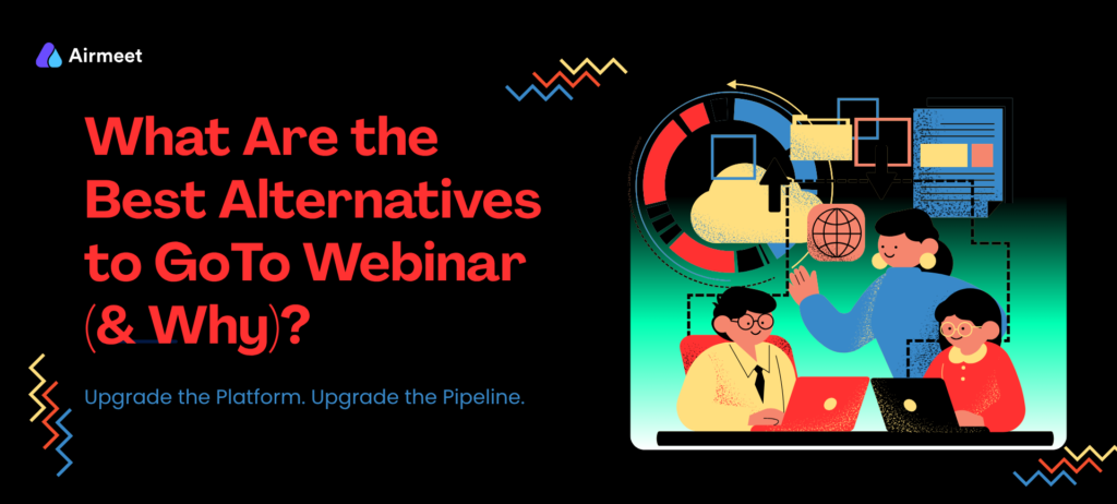 What Are the Best Alternatives to GoTo Webinar