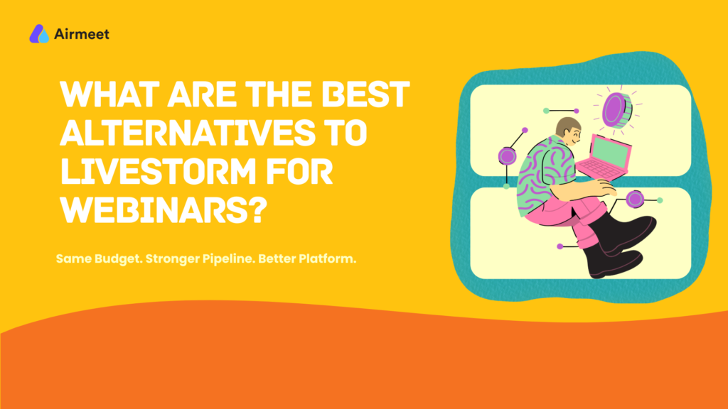 What Are the Best Alternatives to Livestorm for Webinars