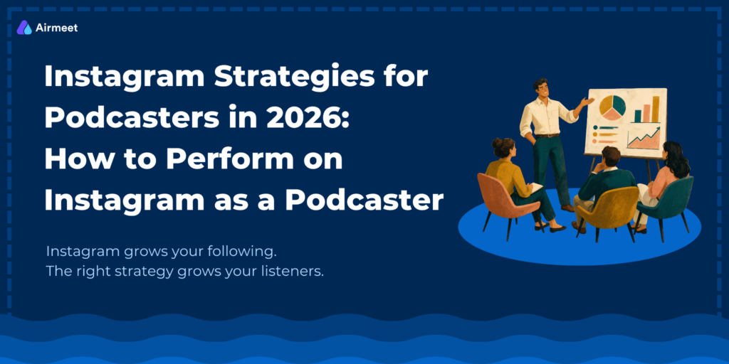 Instagram Strategies for Podcasters in 2026 How to Perform on Instagram as a Podcaster
